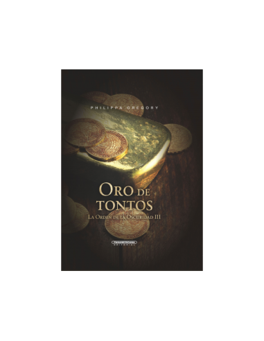 Oro de tontos  (Orden de la oscuridad III)