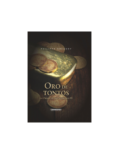 Oro de tontos  (Orden de la oscuridad III)