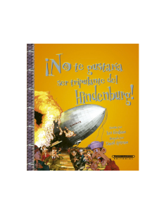 ¡No te gustaría ser tripulante del Hindenburg!