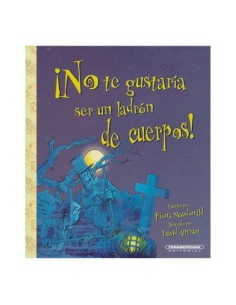 ¡No te gustaría ser un ladrón de cuerpos!
