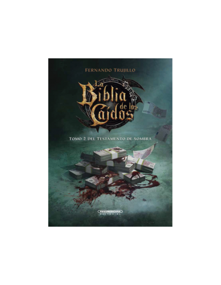 La Biblia de los Caídos. Tomo 2 del Testamento de Sombra