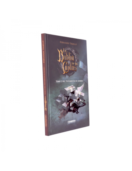 La Biblia de los Caídos. Tomo 2 del Testamento de Sombra