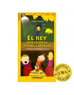 El rey que quería todas las islas. Y otras historias locas