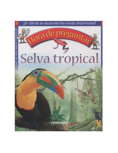 Hora de preguntar: Selva tropical