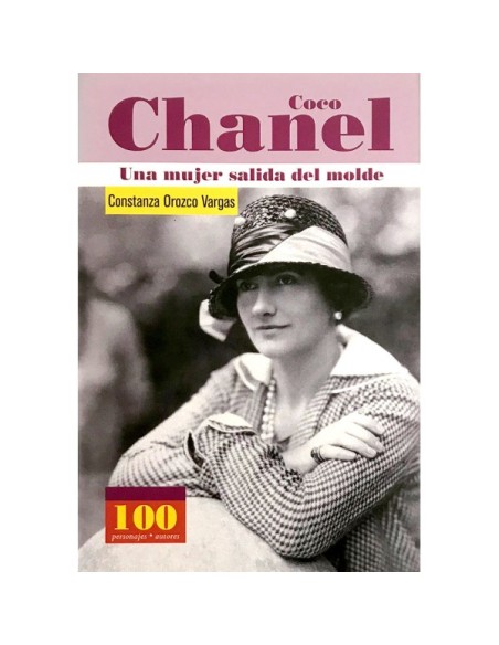 Coco Chanel  una mujer salida del molde