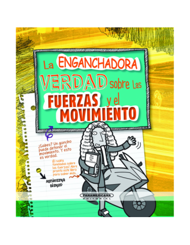 La enganchadora verdad sobre las fuerzas y el movimiento