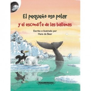 El Pequeño Oso Polar y el escondite de las ballenas