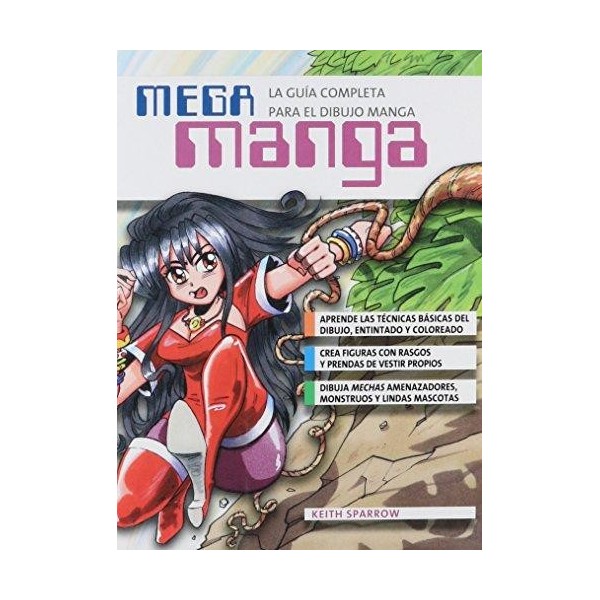 Mega Manga - La guía completa para el dibujo manga