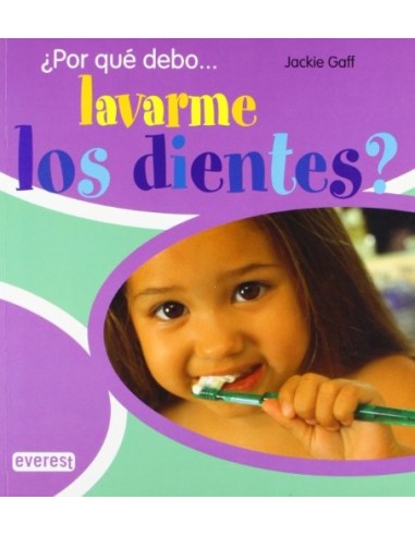 Por Que Debo...Lavarme Los Dientes?