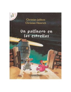Un gallinero en las estrellas