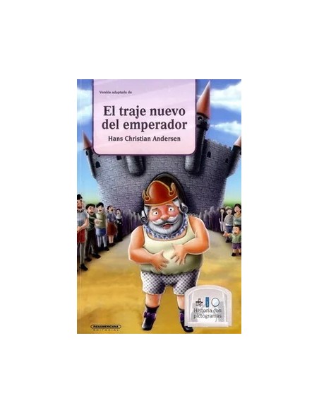 El traje nuevo del emperador. Historia con pictogramas