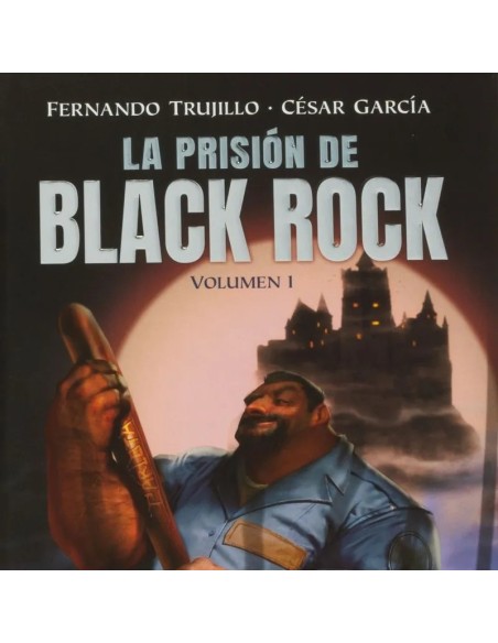La prisión de Black Rock: Volumen 1