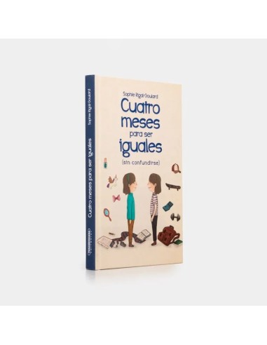 Cuatro meses para ser iguales (sin confundirse)