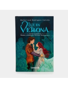 Luz en Verona: versión novelada de Romeo y Julieta, W. Shakespeare