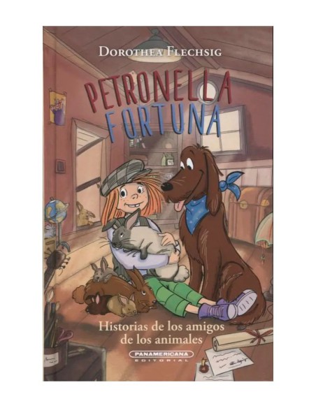 Petronella Fortuna: historias de los amigos de los animales