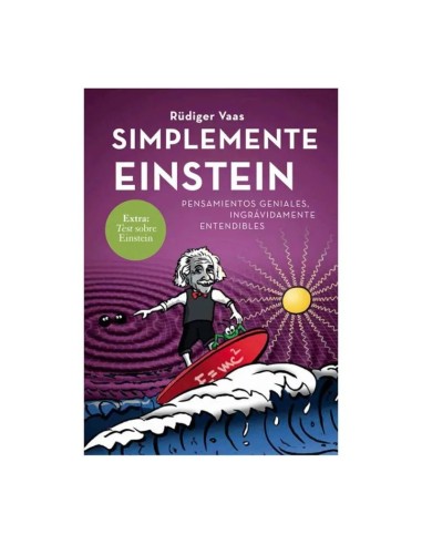 Simplemente Einstein: pensamientos geniales, ingrávidamente