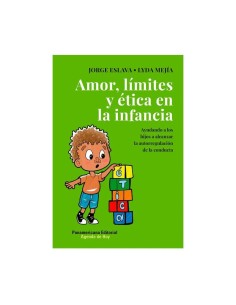 Amor, límites y ética en la infancia