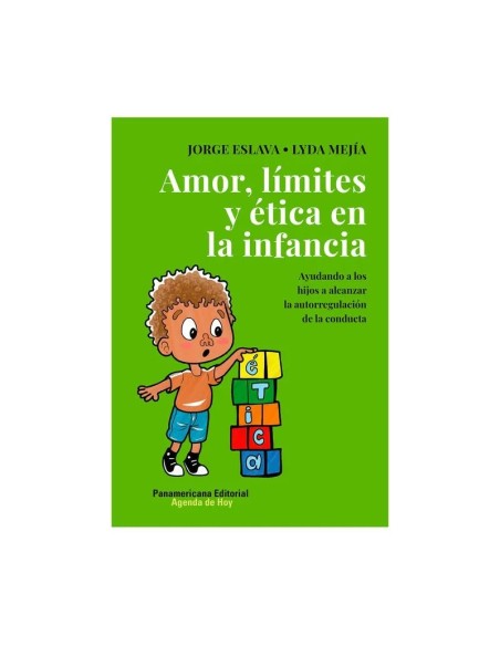 Amor, límites y ética en la infancia