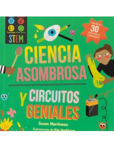 Ciencia asombrosa y circuitos geniales: experimentos sensacionales 2