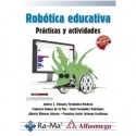 Robótica Educativa. Prácticas y Actividades