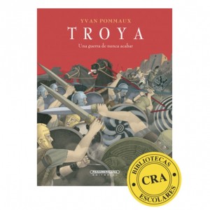 Troya - Una guerra de nunca acabar
