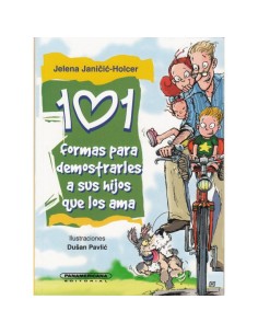 101 formas para demostrarles a sus hijos que los ama