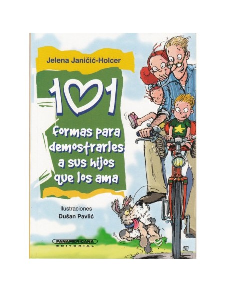 101 formas para demostrarles a sus hijos que los ama