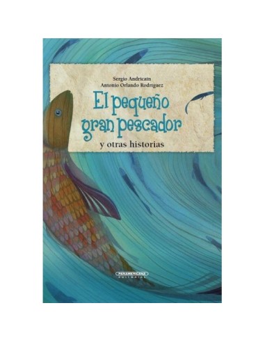 El pequeño gran pescador y otras historias