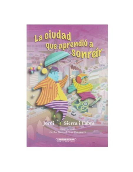 La ciudad que aprendio a sonreir