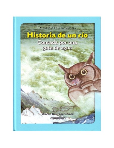 Historia de un río, contada por una gota de agua