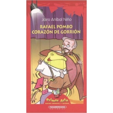 Rafael Pombo, corazón de gorrión