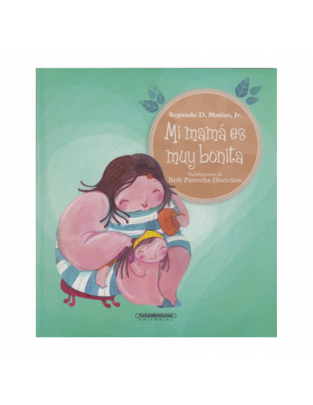 Mi mamá es muy bonita