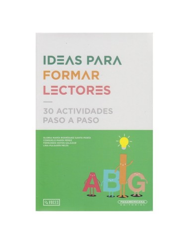 Ideas para formar lectores - 30 actividades paso a paso