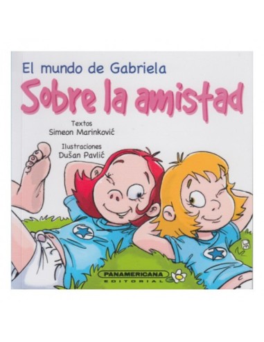 El mundo de Gabriela: Sobre la Amistad